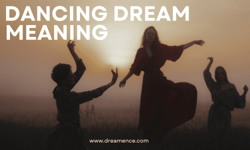Dancing Dream Meaning