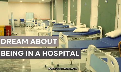 Dream About Being In A Hospital Meaning