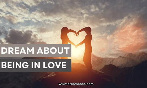 Dream About Being In Love